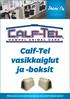 www.pelma.fi Calf-Tel vasikkaiglut ja -boksit Pelma Oy, puh. 020 755 1220, fax 020 755 1221, www.pelma.fi, tilaukset@pelma.fi