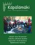 Käpälämäki. 2 / 2011 Suomen Metsästysmuseon jäsenlehti