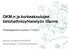 OKM:n ja korkeakoulujen tietohallintoyhteistyön tilanne. Ylitarkastaja Ilmari Hyvönen 17.9.2014