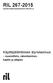 RIL 267-2015. Käyttäjälähtöinen älyrakennus. suunnittelu, rakentaminen, käyttö ja ylläpito. Suomen Rakennusinsinöörien Liitto RIL ry