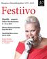 Festiivo. Ilmajoen Musiikkijuhlat 1975 2015. Elämälle ooppera Oskar Merikannosta 5. 14.6.2015. Johanna Rusanen-Kartano: Saan olla diiva