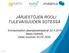 JÄRJESTÖJEN ROOLI TULEVAISUUDEN SOTESSA. Sininauhaliiton jäsenjärjestöpäivät 22.4.2015 Marja Heikkilä Keski-Suomen SOTE 2020