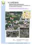 YLIVIESKA ASEMAKAAVAMUUTOKSEN SELOSTUS Keskustan (1.) kaupunginosan kortteli 34, osa korttelista 32 ja 41, torialue sekä katu- ja puistoalueet