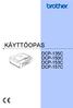 KÄYTTÖOPAS DCP-135C DCP-150C DCP-153C DCP-157C