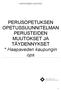 HAAPAVEDEN KAUPUNKI. PERUSOPETUKSEN OPETUSSUUNNITELMAN PERUSTEIDEN MUUTOKSET JA TÄYDENNYKSET * Haapaveden kaupungin ops