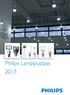 Sisältö. Yleistä ledilampuista 4. Halogeenilamput 8. Energiansäästölamput 24. Pistokantaloistelamput 40. Loistelamput 60. Kompaktit purkauslamput 98