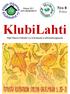 Nro 8 Elokuu. Elokuu 2015 www.phklubitalot.fi. KlubiLahti. - Päijät-Hämeen Klubitalot ry:n lehti jäsenille ja yhteistyökumppaneille -