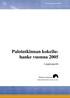 Palotutkinnan kokeilu- hanke vuonna 2005. Loppuraportti. Sisäinen turvallisuus