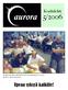 Koululehti 5/2006. Kodin ja koulun yhteistyötä Auroraseminaarissa 6.9.2006 KUVA: Juha Hyvärinen. Upeaa syksyä kaikille!