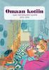 Omaan kotiin. - opas itsenäistyvälle nuorelle 2015 2016