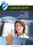 Mediakortti 2014 Suomen Lääkärilehden lukijatutkimus osoittaa, että lehti on paljon luettu ja lukijoittensa arvostama julkaisu.