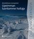 Metsähallituksen luontopalvelut Upeimman luontomme hoitaja VUOSIKERTOMUS 2012