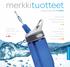 merkkituotteet Camelbak tulee ja mullistaa vedenjuonnin s. 8 Uutuuksia Light My Fire -aterimissa s. 25