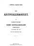 XXIV. 15. ALAMAINEN KERTOMUS TOIMINNASTA LUKUVUONNA 1908 1909. KOULUTOIMEN YLIHALLITUKSEN ANTAMA.