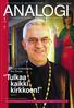 Ortodoksinen seurakuntalehti ANALOGI HAMINAN, HÄMEENLINNAN, KOTKAN, LAPPEENRANNAN, TAMPEREEN JA TURUN ORTODOKSISET SEURAKUNNAT 31.1.