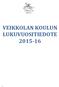 VEIKKOLAN KOULUN LUKUVUOSITIEDOTE 2015-16