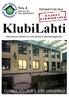 KlubiLahti. Nro 3 Maaliskuu 2014 www.phklubitalot.fi VUORIKATU 35 D 2. KRS (SISÄPIHA) TEEMAVUOSI 2014: