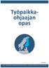 Työpaikkaohjaajan opas