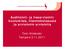 Auditointi ja itsearviointi: kuulumisia, tilannekatsausta ja arvioinnin arviointia. Tomi Kiilakoski Tampere 3.11.2011