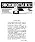 TILAA SUOMEN SHAKKI. Suomen Keskusshakki/iitto Suomen Shakkiliitto Työväen Shakkiliitto Suomen Kirjeshakkiliitto Suomen Tehtäväniekat ISSN 0355-8096