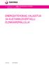 ENERGIATEHOKAS VALAISTUS JA KUSTANNUSVERTAILU ELINKAARIMALLILLA