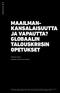 MAAILMAN- KANSALAISUUTTA JA VAPAUTTA? GLOBAALIN TALOUSKRIISIN OPETUKSET