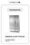 Kylmiöpakastin ASENNUS- JA KÄYTTÖOHJE. Tämä käyttöohje on ehdottomasti luettava ennen laitteen asennusta ja käyttöönottoa.