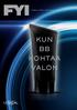 www.lorealparis.fi L'ORÉAL PARIS -LEHDISTÖTIEDOTE KUN BB KOHTAA VALON