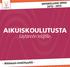 AIKUISKOULUTUSTA. käytännön tekijöille. Ahlman-instituutti