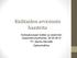 Kielitaidon arvioinnin haasteita. Korkeakoulujen kielten ja viestinnän osaamiskuvaushanke, 30.05.2012 FT, Marita Härmälä Opetushallitus