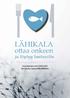 LÄHIKALA. ottaa onkeen ja löytyy lautaselta. Särvintä järvestä 2010-2013 Järvikalaa ammattikeittiöihin