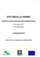 KOTI MAALLA -HANKE. Kylätoiminnan ja kylä-asumisen edistämishanke. Hankenumero 12917. Dnro 2846/3514-2003 LOPPURAPORTTI