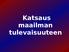 Katsaus maailman tulevaisuuteen