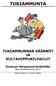 TUKIAMMUNTA TUKIAMMUNNAN SÄÄNNÖT JA KULTAHIPPUKILPAILUT. Suomen Ampumaurheiluliitto Nuorisovaliokunta 2015. Säännöt voimassa 1.10.2015 alkaen.