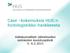 Case kokemuksia HUS:n hoitologistikko-hankkeesta. Valtakunnalliset välinehuollon esimiesten koulutuspäivät 5.-6.2.2015