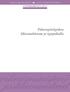 TYÖRYHMÄMIETINTÖ 2009:11. Pahoinpitelyrikos läheissuhteissa ja työpaikalla