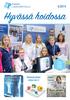 4/2014 Hyvässä hoidossa Yrityskylässä s. 6 Varovasti liukkailla Kakkostyypin diabetes Välineet ja muutenkin s. 3 ehkäise riskit s. 4 kunnossa s.