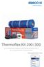 Thermoflex Kit 200 / 300. SE Monteringsanvisning EN Installation instructions NO Leggeanvisning FI Asennusohje