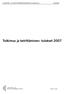 LIIKENNE- JA VIESTINTÄMINISTERIÖN JULKAISUJA 34/2008. Tutkimus ja kehittäminen: tulokset 2007