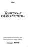 Vihti JOKIKUNNAN KYLÄSUUNNITELMA. Jokikunnan kylätoimikunta 2004 Länsi-Uudenmaan kehitys LUKE ry POMO+