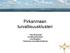 Pirkanmaan turvallisuusklusteri. Petri Murtomäki turvallisuusklusterin koordinaattori Tampereen ammattikorkeakoulu