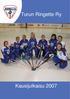 K a u s i j u l k a i s u 2 0 0 7 Turun Ringette Ry Kausijulkaisu 2007 1