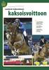 kaksoisvoittoon Lentävät hollantilaiset 24. HORSE SHOW Helsinki International