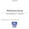 MUHOKSEN KUNTA. Muhoksen kunta. Osavuosikatsaus 1.1 30.4.2014