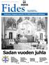 Sadan vuoden juhla. Katolinen hiippakuntalehti 10/2004 Katolskt stiftsblad. 66. vuosikerta ISSN 0356-5262. Henkilövaihdoksia. Karmeliittamaallikkojen