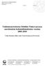 Tutkimustyöselostus Kittilän Tiukuvaarassa suoritetuista kultatutkimuksista vuosina 2005-2010