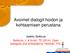 Avoimet dialogit hoidon ja kohtaamisen perustana. Jaakko Seikkula Seikkula, J. & Arnkil, TE (2014). Open dialogues and anticipations. Helsinki: THL.