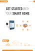 GET STARTED WITH YOUR SMART HOME