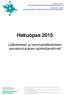 Hakuopas 2015. Lääketieteen ja hammaslääketieteen peruskoulutuksen opiskelijavalinnat