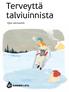 Terveyttä talviuinnista. Opas talviuintiin